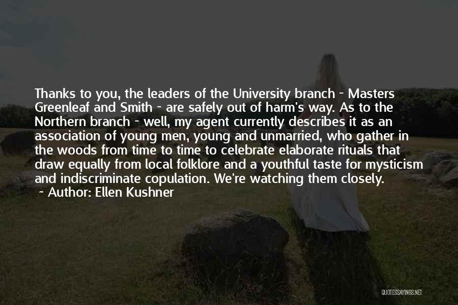 Out In The Woods Quotes By Ellen Kushner