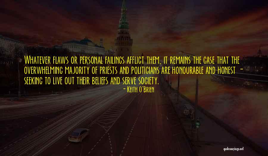 Out Live Quotes By Keith O'Brien Out Live Quotes By Keith O'Brien