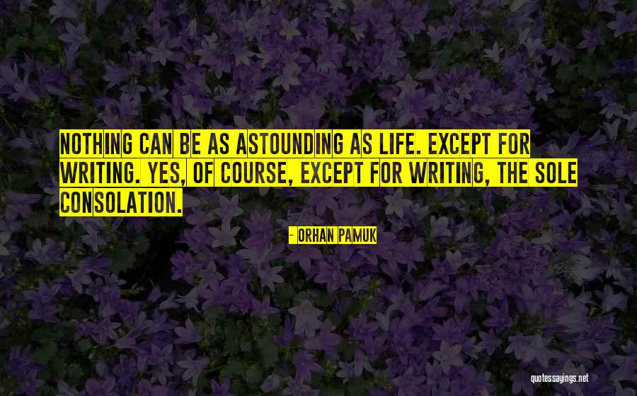 Out Lordstown Quotes By Orhan Pamuk Out Lordstown Quotes By Orhan Pamuk