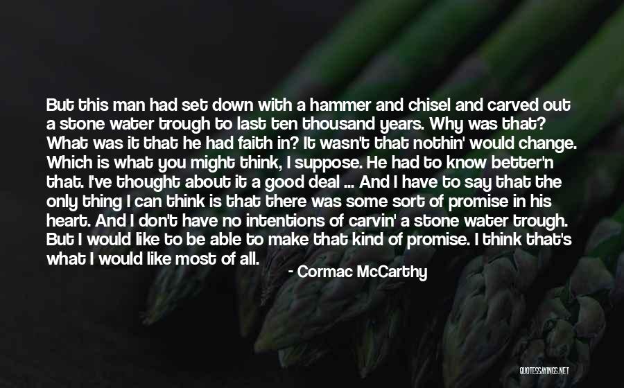Out N About Quotes By Cormac McCarthy Out N About Quotes By Cormac McCarthy
