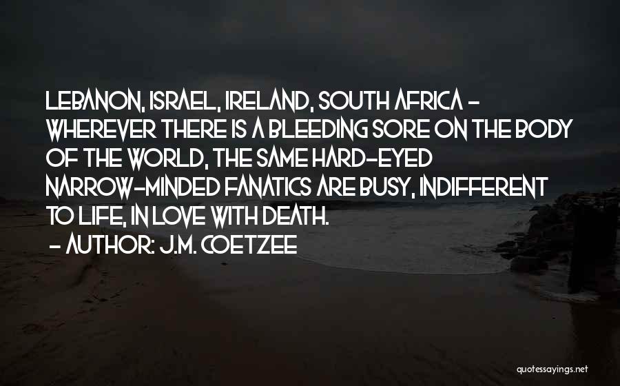 Out Of Africa Love Quotes By J.M. Coetzee