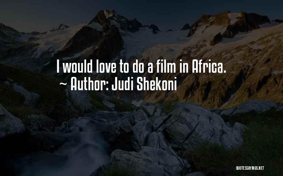 Out Of Africa Love Quotes By Judi Shekoni