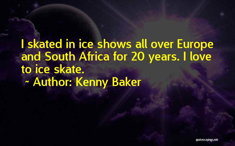 Out Of Africa Love Quotes By Kenny Baker