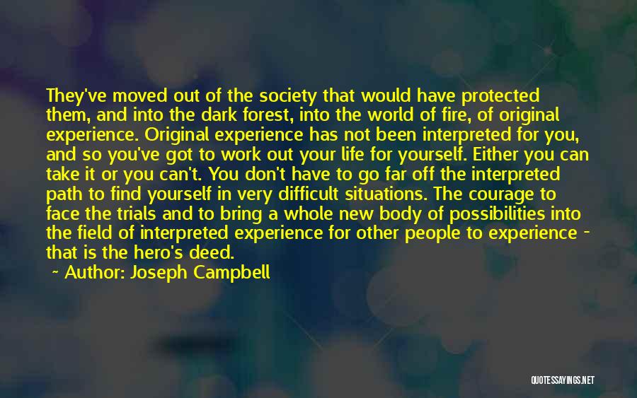 Out Of Body Experience Quotes By Joseph Campbell