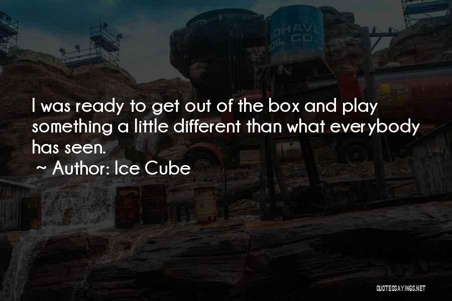 Out Of Box Quotes By Ice Cube