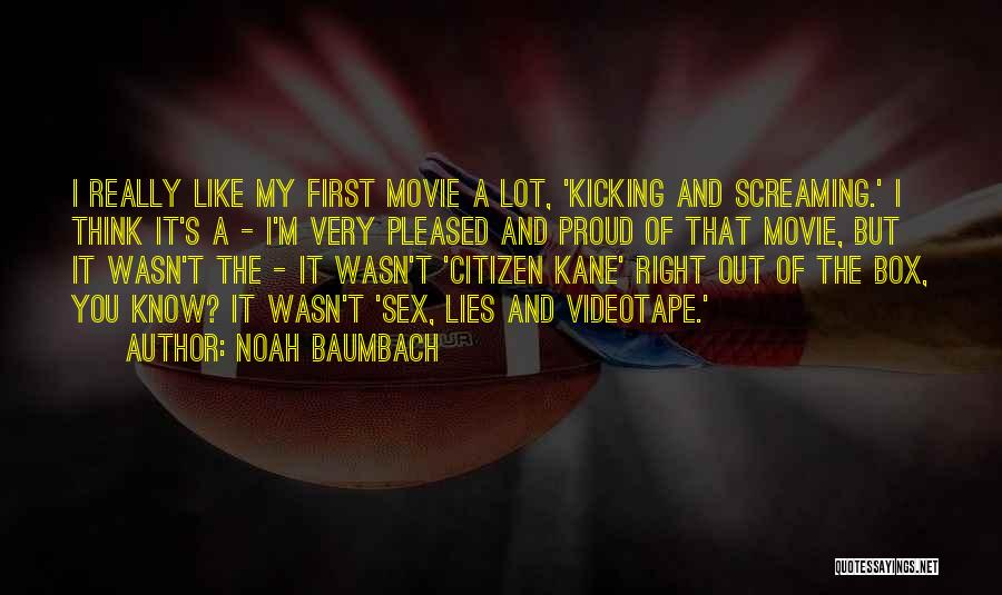 Out Of Box Quotes By Noah Baumbach