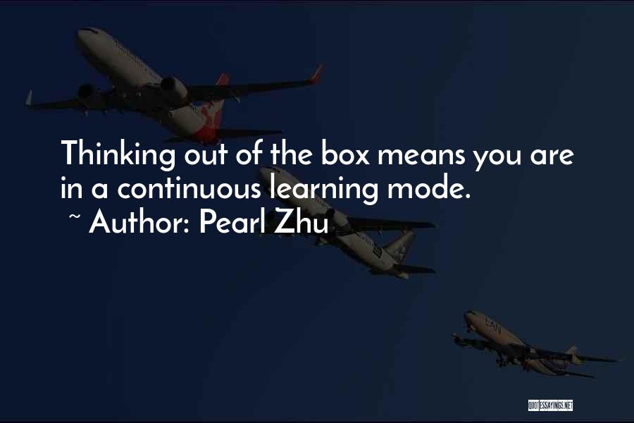 Out Of Box Thinking Quotes By Pearl Zhu