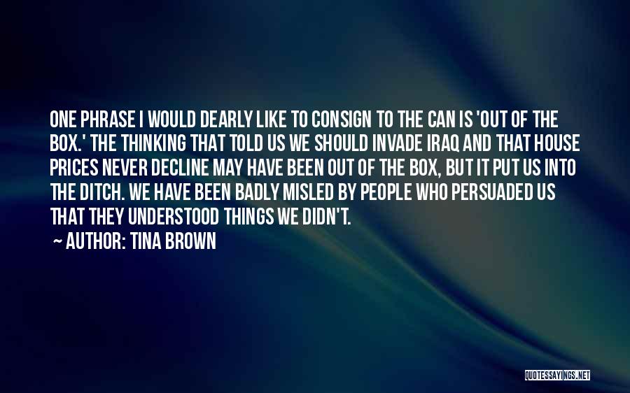 Out Of Box Thinking Quotes By Tina Brown