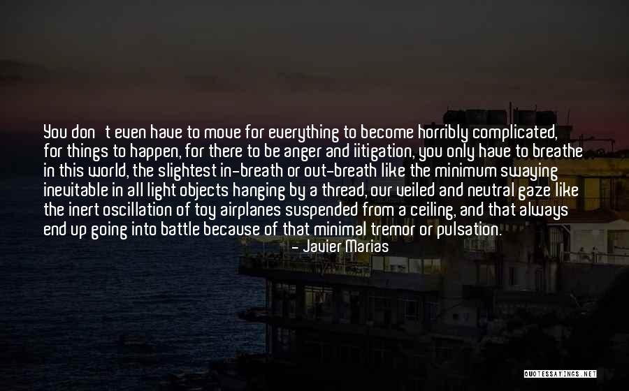 Out Of Breath Quotes By Javier Marias Out Of Breath Quotes By Javier Marias