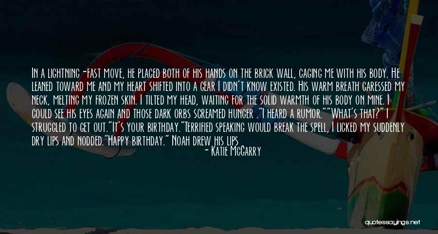 Out Of Breath Quotes By Katie McGarry Out Of Breath Quotes By Katie McGarry