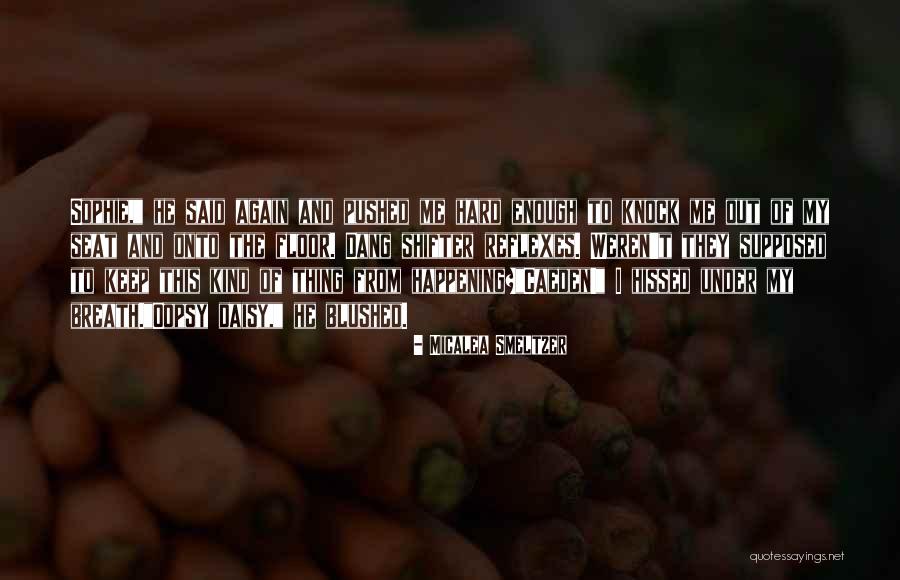 Out Of Breath Quotes By Micalea Smeltzer Out Of Breath Quotes By Micalea Smeltzer