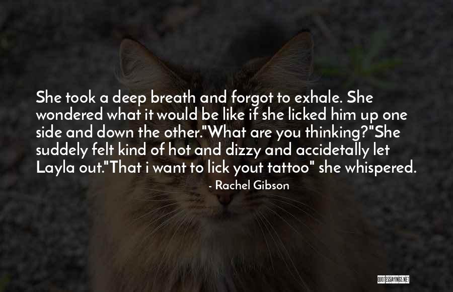 Out Of Breath Quotes By Rachel Gibson Out Of Breath Quotes By Rachel Gibson