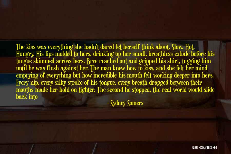 Out Of Breath Quotes By Sydney Somers Out Of Breath Quotes By Sydney Somers