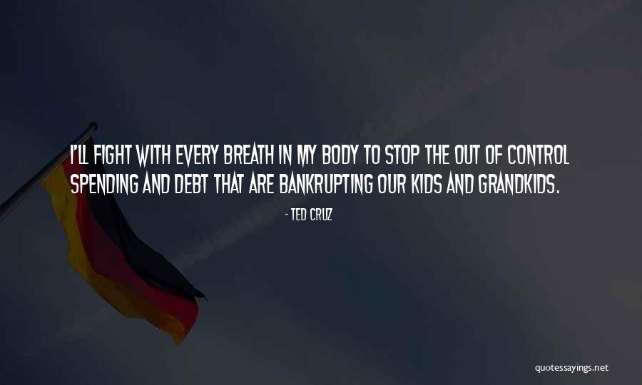 Out Of Breath Quotes By Ted Cruz Out Of Breath Quotes By Ted Cruz