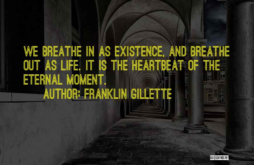 Out Of Breathe Quotes By Franklin Gillette