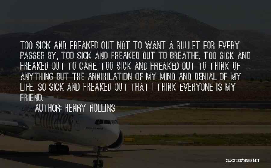 Out Of Breathe Quotes By Henry Rollins