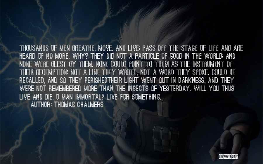 Out Of Breathe Quotes By Thomas Chalmers