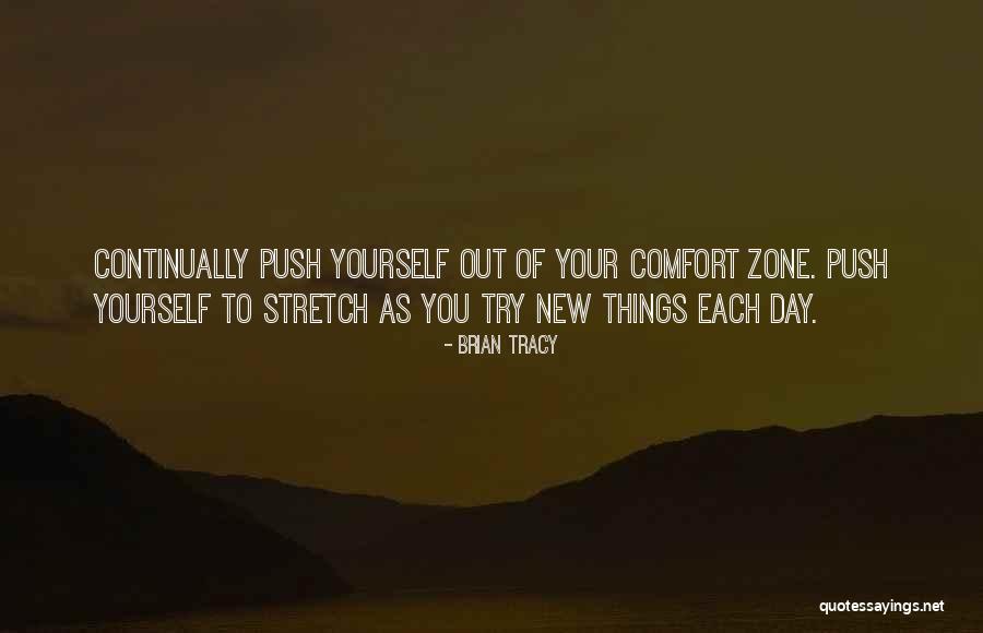 Out Of Comfort Zone Quotes By Brian Tracy