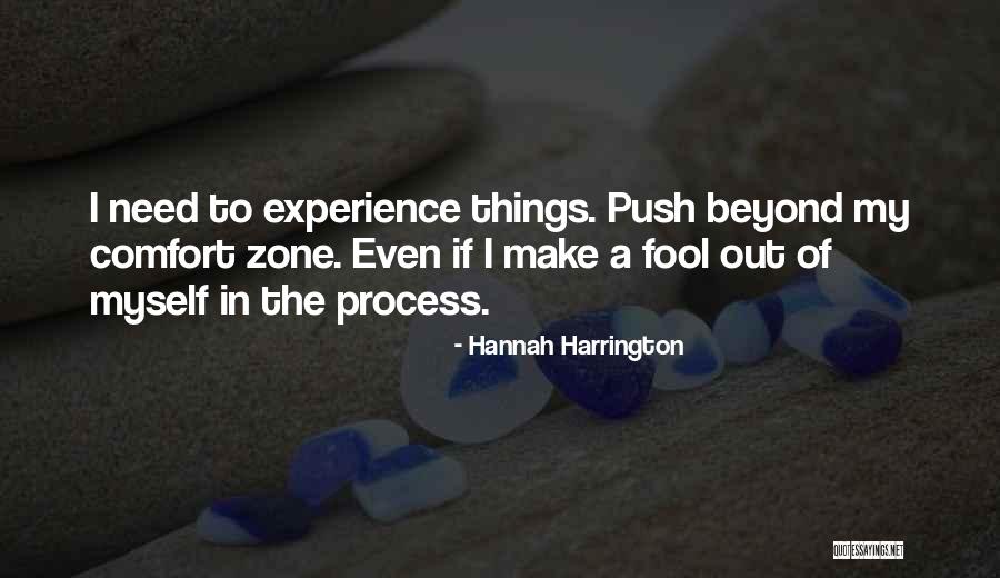 Out Of Comfort Zone Quotes By Hannah Harrington Out Of Comfort Zone Quotes By Hannah Harrington