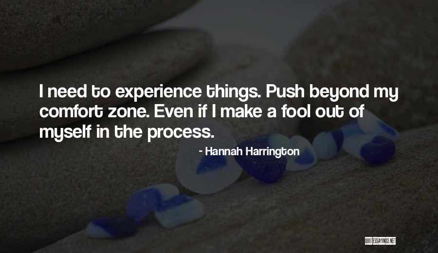 Out Of Comfort Zone Quotes By Hannah Harrington