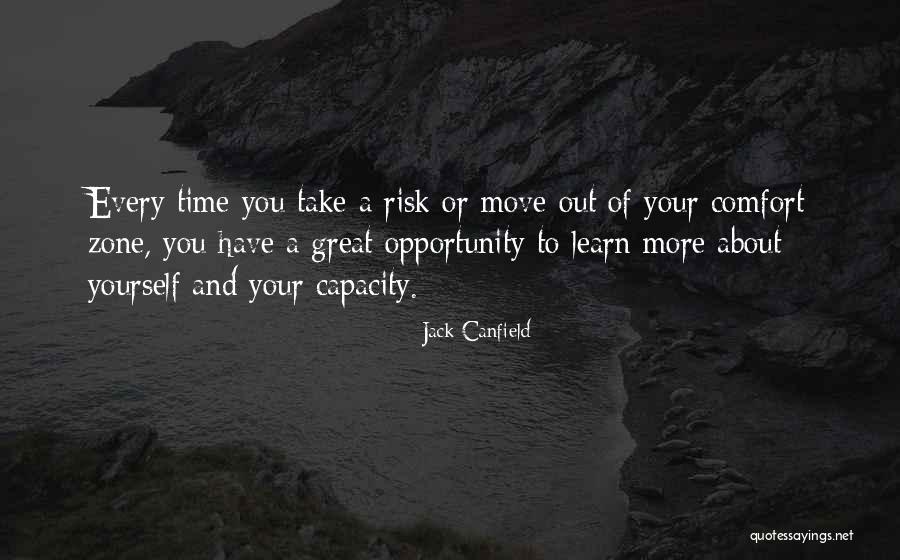 Out Of Comfort Zone Quotes By Jack Canfield