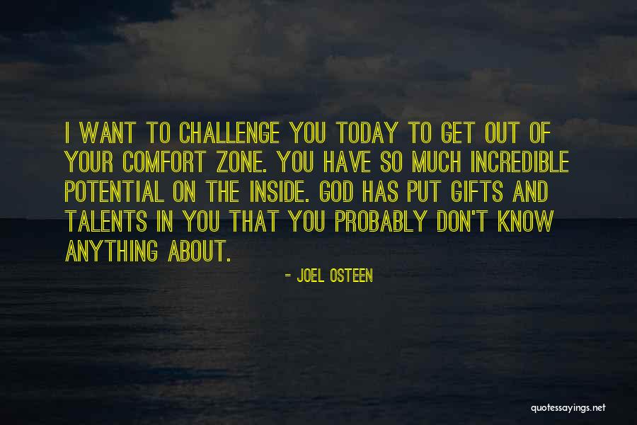 Out Of Comfort Zone Quotes By Joel Osteen Out Of Comfort Zone Quotes By Joel Osteen