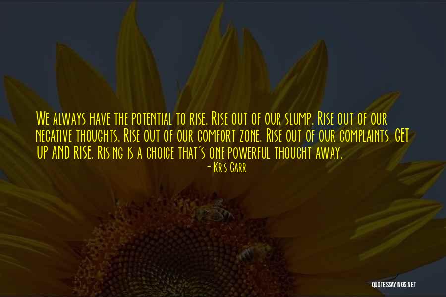 Out Of Comfort Zone Quotes By Kris Carr Out Of Comfort Zone Quotes By Kris Carr