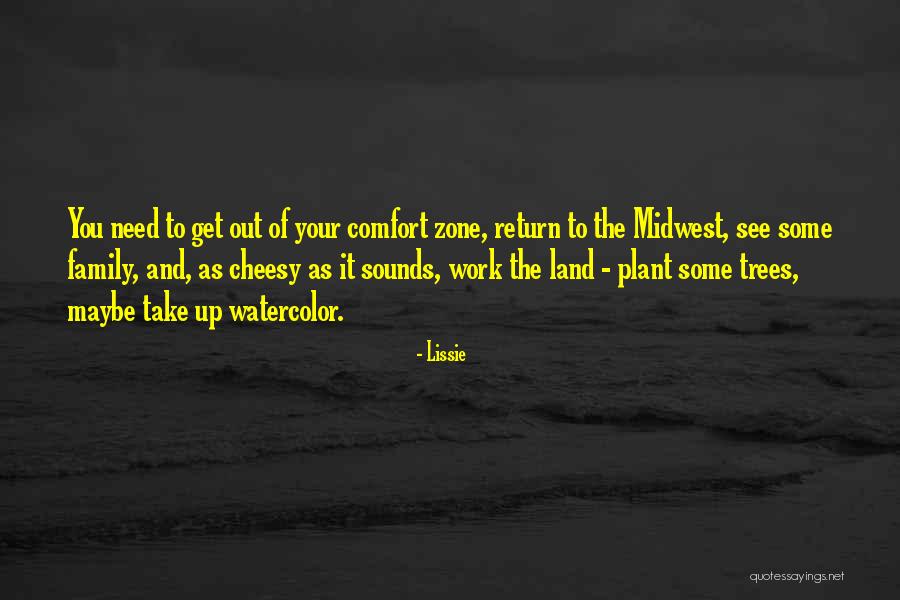 Out Of Comfort Zone Quotes By Lissie Out Of Comfort Zone Quotes By Lissie