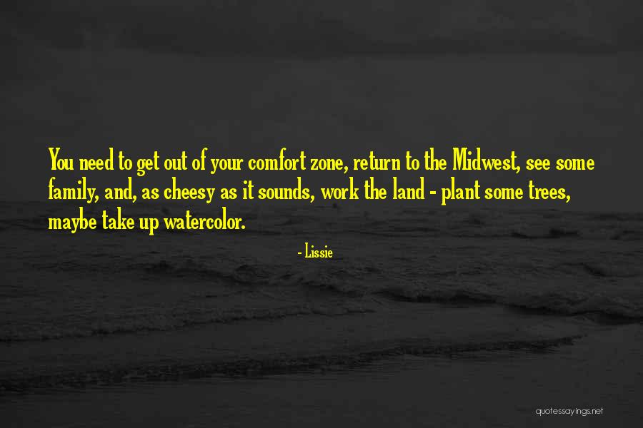 Out Of Comfort Zone Quotes By Lissie