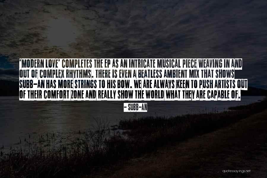 Out Of Comfort Zone Quotes By Subb-an Out Of Comfort Zone Quotes By Subb-an