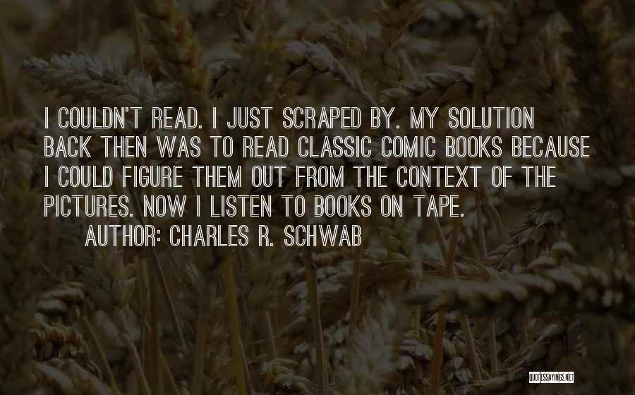 Out Of Context Book Quotes By Charles R. Schwab