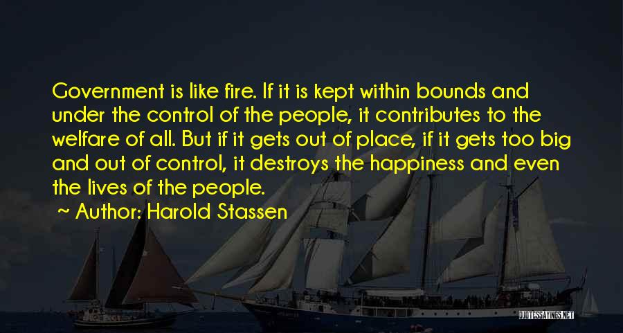 Out Of Control Government Quotes By Harold Stassen