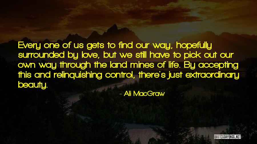 Out Of Control Quotes By Ali MacGraw Out Of Control Quotes By Ali MacGraw