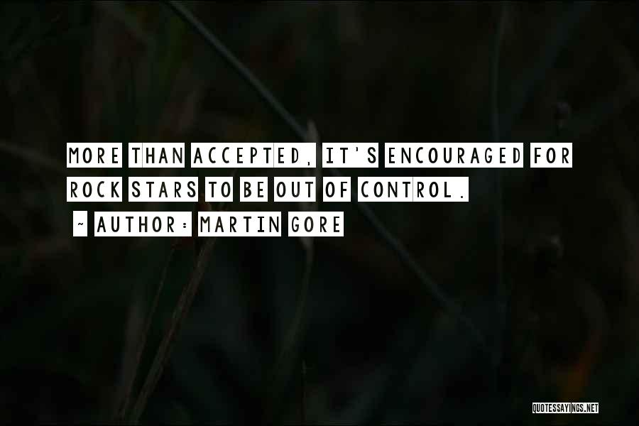 Out Of Control Quotes By Martin Gore