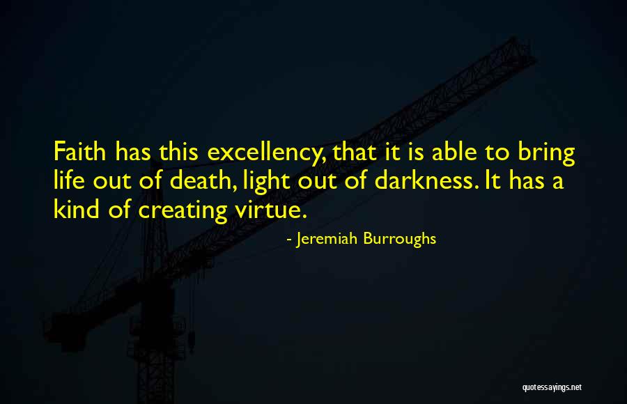 Out Of Darkness Quotes By Jeremiah Burroughs