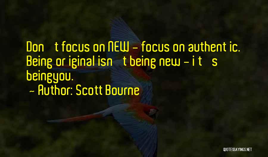 Out Of Focus Photography Quotes By Scott Bourne