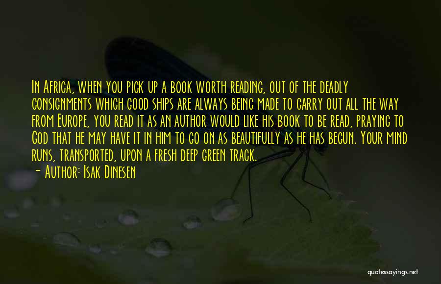 Out Of Mind Book Quotes By Isak Dinesen