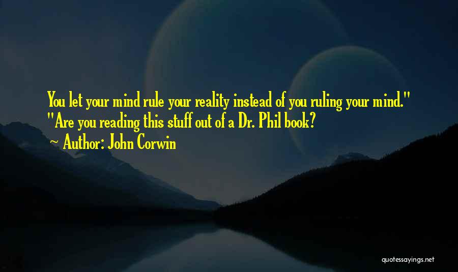 Out Of Mind Book Quotes By John Corwin