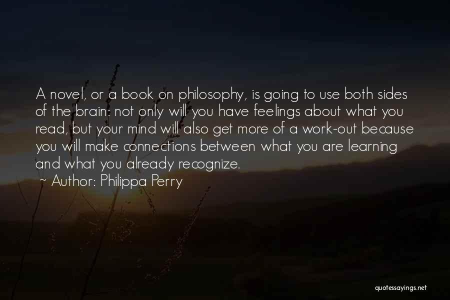 Out Of Mind Book Quotes By Philippa Perry