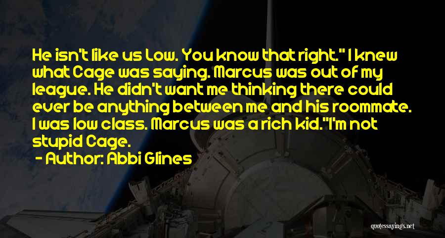 Out Of My League Quotes By Abbi Glines