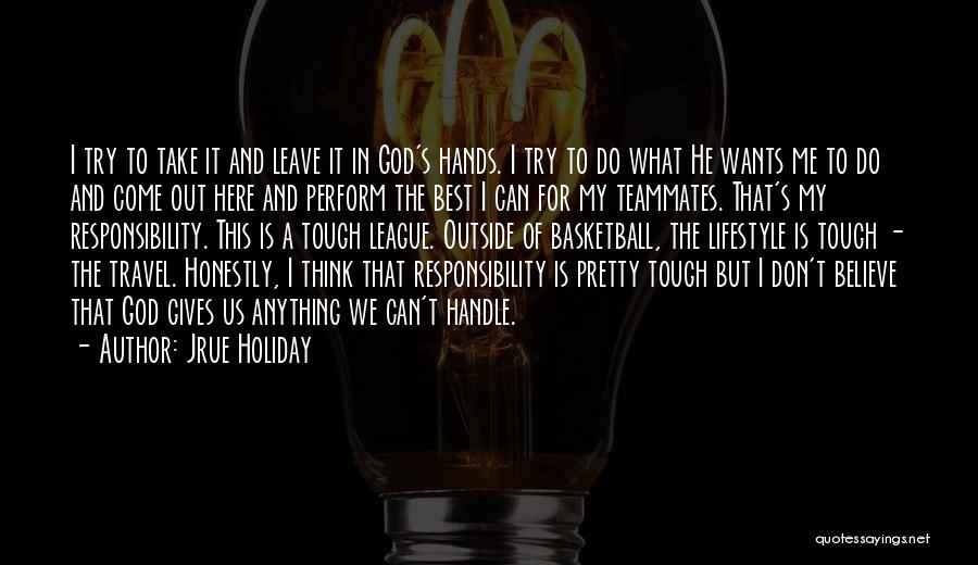 Out Of My League Quotes By Jrue Holiday