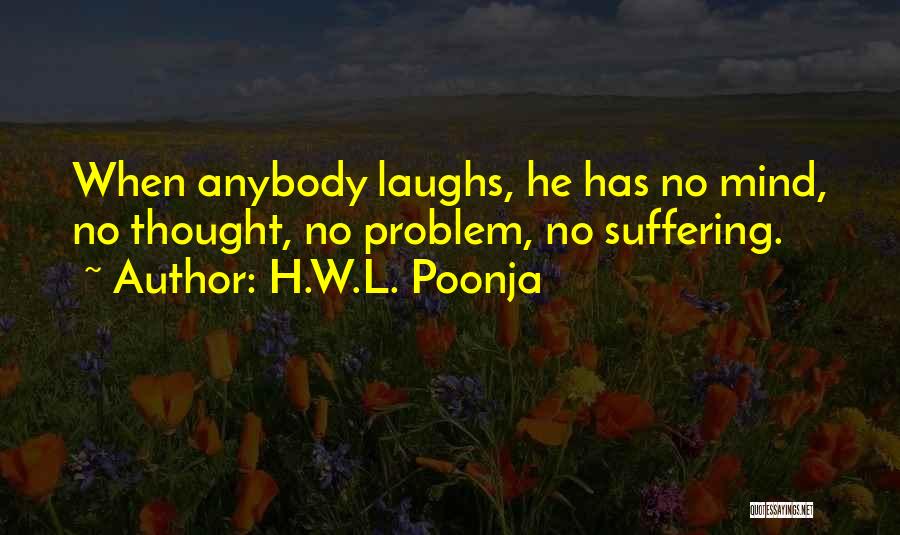 Out Of My Mind Funny Quotes By H.W.L. Poonja