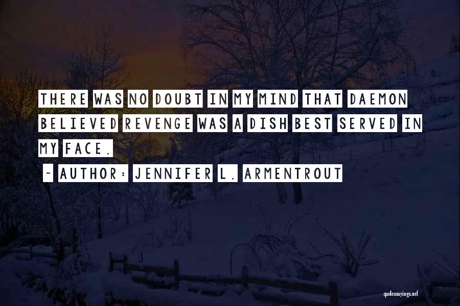 Out Of My Mind Funny Quotes By Jennifer L. Armentrout