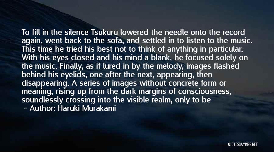 Out Of My Mind Melody Quotes By Haruki Murakami