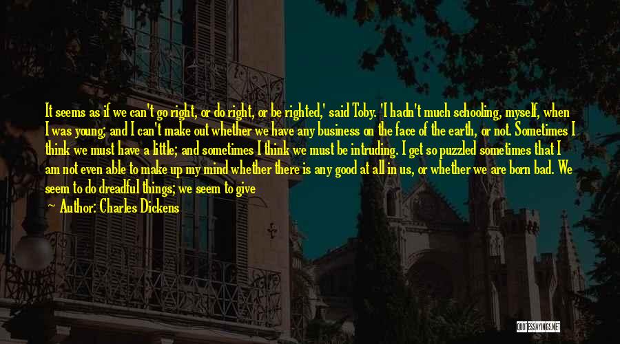 Out Of My Mind Quotes By Charles Dickens