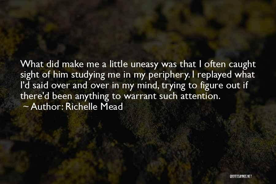 Out Of My Mind Quotes By Richelle Mead