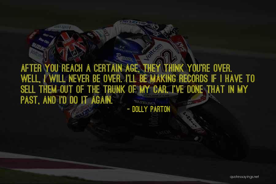 Out Of My Reach Quotes By Dolly Parton Out Of My Reach Quotes By Dolly Parton