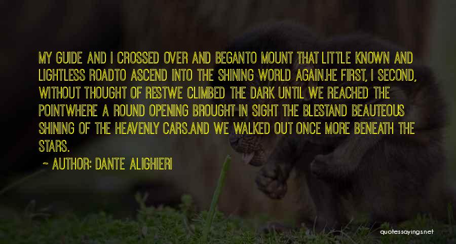 Out Of My Sight Quotes By Dante Alighieri