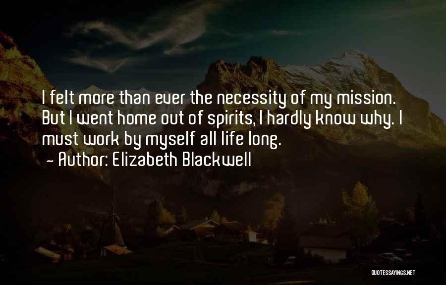 Out Of Necessity Quotes By Elizabeth Blackwell