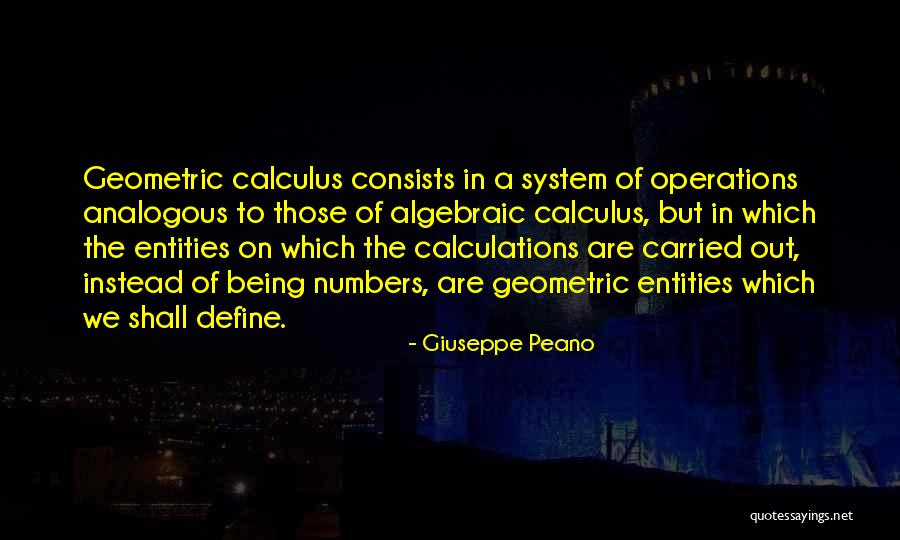 Out Of Numbers Quotes By Giuseppe Peano Out Of Numbers Quotes By Giuseppe Peano